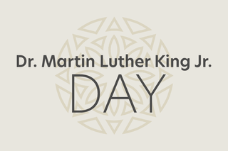 Graphic reading “Dr. Martin Luther King Day” on beige graphic