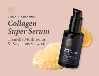 How Tremella Mushroom & Seaweed Restore Dull Skin and Boost Collagen in Our Collagen Super Serum